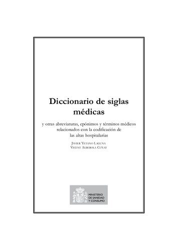 خرید و دانلود نسخه کامل کتاب Diccionario de siglas médicas y otras abreviaturas, epónimos y términos médicos relacionados con la codificación de las altas hospitalarias_68b626611db0a.jpeg خرید و دانلود نسخه کامل کتاب Diccionario de siglas médicas y otras abreviaturas, epónimos y términos médicos relacionados con la codificación de las altas hospitalarias