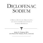 خرید و دانلود نسخه کامل کتاب Diclofenac Sodium – A Medical Dictionary, Bibliography, and Annotated Research Guide to Internet References