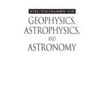 خرید و دانلود نسخه کامل کتاب Dictionary of geophysics, astrophysics, and astronomy