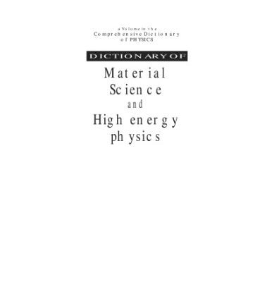 خرید و دانلود نسخه کامل کتاب Dictionary of material science and high energy physics