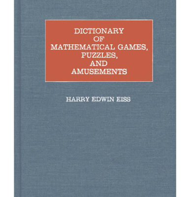 خرید و دانلود نسخه کامل کتاب Dictionary of Mathematical Games, Puzzles, and Amusements