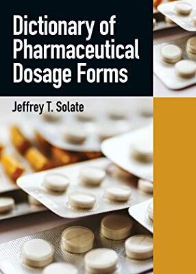 خرید و دانلود نسخه کامل کتاب Dictionary of Pharmaceutical Dosage Forms