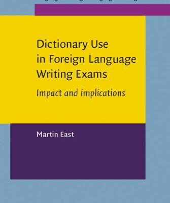 خرید و دانلود نسخه کامل کتاب Dictionary Use in Foreign Language Writing Exams: Impact and implications (Language Learning & Language Teaching)