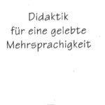 خرید و دانلود نسخه کامل کتاب Didaktik für eine gelebte Mehrsprachigkeit