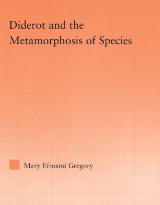 خرید و دانلود نسخه کامل کتاب Diderot and the Metamorphosis of Species (Studies in Philosophy)