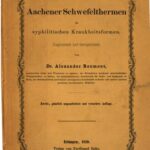 خرید و دانلود نسخه کامل کتاب Die Aachener Schwefelthermen in syphilitischen Krankheitsformen. Diagnostisch und therapeutisch