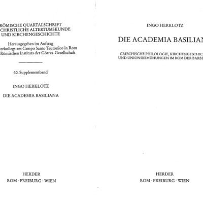 خرید و دانلود نسخه کامل کتاب Die Academia Basiliana : Grieschische Philologie, Kirchengeschichte und Unionsbemühungen im Rom der Barberini