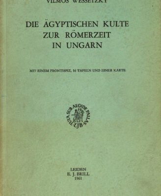 خرید و دانلود نسخه کامل کتاب Die ägyptischen Kulte zur Römerzeit in Ungarn