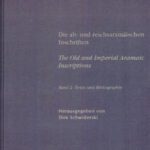 خرید و دانلود نسخه کامل کتاب Die alt- und reichsaramäischen Inschriften/The Old and Imperial Aramaic Inscriptions, Band 2: Texte und Bibliographie