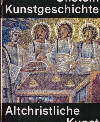 خرید و دانلود نسخه کامل کتاب Die altchristliche Kunst