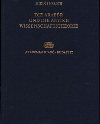 خرید و دانلود نسخه کامل کتاب Die Araber und die antike Wissenschafstheorie