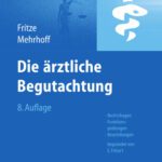 خرید و دانلود نسخه کامل کتاب Die ärztliche Begutachtung. Rechtsfragen, Funktionsprüfungen, Beurteilungen