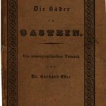 خرید و دانلود نسخه کامل کتاب Die Bäder zu Gastein : ein monographischer Versuch