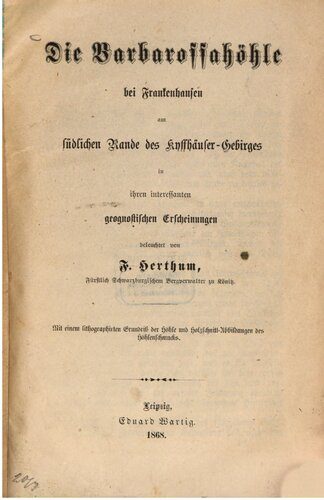 خرید و دانلود نسخه کامل کتاب Die Barbarossahöhle bei Frankenhausen am südlichen Rande des Kyffhäuser-Gebirges in ihren interessanten geognostischen Erscheinungen_68bfb0fd39f0b.jpeg خرید و دانلود نسخه کامل کتاب Die Barbarossahöhle bei Frankenhausen am südlichen Rande des Kyffhäuser-Gebirges in ihren interessanten geognostischen Erscheinungen