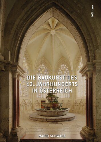 خرید و دانلود نسخه کامل کتاب Die Baukunst des 13. Jahrhunderts in Österreich_68d2f96f28693.jpeg خرید و دانلود نسخه کامل کتاب Die Baukunst des 13. Jahrhunderts in Österreich