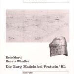 خرید و دانلود نسخه کامل کتاب Die Burg Madeln bei Pratteln/BL: Eine Neubearbeitung der Grabungen 1939/40