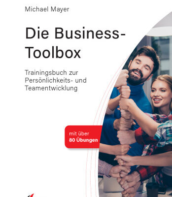 خرید و دانلود نسخه کامل کتاب Die Business-Toolbox: Trainingsbuch zur Persönlichkeits- und Teamentwicklung