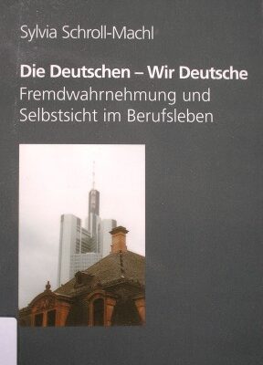خرید و دانلود نسخه کامل کتاب Die Deutschen – Wir Deutsche: Fremdwahrnehmung und Selbstsicht im Berufsleben