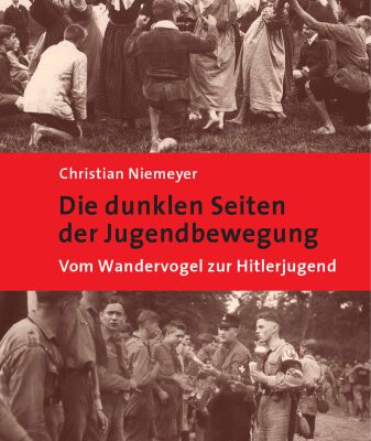 خرید و دانلود نسخه کامل کتاب Die dunklen Seiten der Jugendbewegung : Vom Wandervogel zur Hitlerjugend