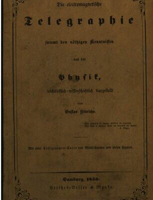 خرید و دانلود نسخه کامل کتاب Die elektromagnetische Telegraphie samt den nötigen Kenntnissen aus der Physik, leichtfasslich-wissenschaftlich dargestellt
