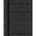 خرید و دانلود نسخه کامل کتاب Die Entstehung der Welt aus dem Nichts : Astronomisch-philosophische Skizze in logischer Darstellung für Gelehrte und Gebildete