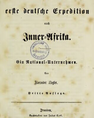 خرید و دانلود نسخه کامل کتاب Die erste deutsche Expedition nach Inner-Afrika : Ein National-Unternehmen