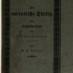 خرید و دانلود نسخه کامل کتاب Die Europäische Türkei : Ein Handwörterbuch, enthaltend die alphabetisch geordnete Beschreibung aller türkischen Provinzen in Europa, ihrer Bewohner …