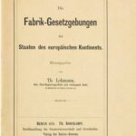 خرید و دانلود نسخه کامل کتاب Die Fabrik-Gesetzgebungen der Staaten des europäischen Kontinents