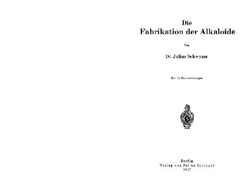 خرید و دانلود نسخه کامل کتاب Die Fabrikation der Alkaloide_68d358623b932.jpeg خرید و دانلود نسخه کامل کتاب Die Fabrikation der Alkaloide
