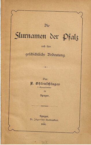 خرید و دانلود نسخه کامل کتاب Die Flurnamen der Pfalz und ihre geschichtliche Bedeutung_68c044f4a3cc0.jpeg خرید و دانلود نسخه کامل کتاب Die Flurnamen der Pfalz und ihre geschichtliche Bedeutung