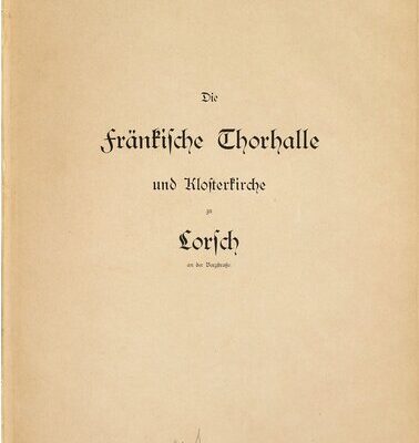 خرید و دانلود نسخه کامل کتاب Die fränkische Thorhalle [Torhalle] und Klosterkirche zu Lorsch an der Bergstraße