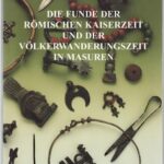 خرید و دانلود نسخه کامل کتاب Die Funde der römischen Kaiserzeit und der Völkerwanderungszeit aus Masuren
