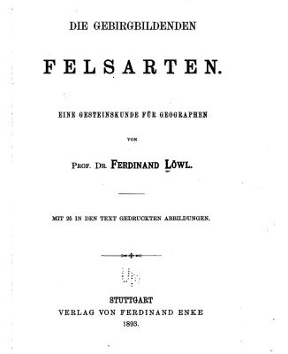 خرید و دانلود نسخه کامل کتاب Die gebirgsbildenden Felsarten : Eine Gesteinskunde für Geographen