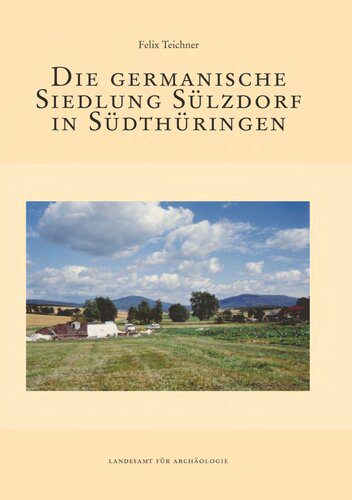 خرید و دانلود نسخه کامل کتاب Die germanische Siedlung Sülzdorf in Südthüringen_68c490949a601.jpeg خرید و دانلود نسخه کامل کتاب Die germanische Siedlung Sülzdorf in Südthüringen
