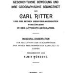 خرید و دانلود نسخه کامل کتاب Die Geschichtliche Bewegung und ihre geographische Bedingtheit bei Carl Ritter und bei seinen hervorragendsten Vorgängern in der Anthropogeographie