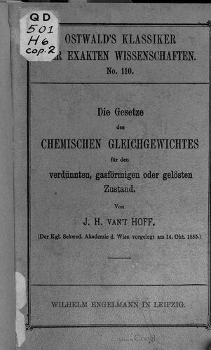 خرید و دانلود نسخه کامل کتاب Die Gesetze des chemischen Gleichgewichts für den verdünnten, gasförmigen und gelösten Zustand (1885, 1886)_68d461154733a.jpeg خرید و دانلود نسخه کامل کتاب Die Gesetze des chemischen Gleichgewichts für den verdünnten, gasförmigen und gelösten Zustand (1885, 1886)