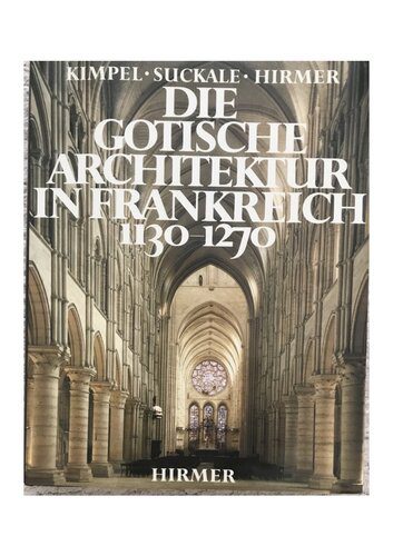 خرید و دانلود نسخه کامل کتاب Die gotische Architektur in Frankreich 1130-1270_68d2e7903225f.jpeg خرید و دانلود نسخه کامل کتاب Die gotische Architektur in Frankreich 1130-1270
