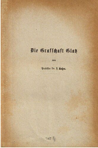 خرید و دانلود نسخه کامل کتاب Die Grafschaft Glatz. Ihre Natur und deren Beziehungen zu Geschichte und Leben der Menschen_68c033852e42a.jpeg خرید و دانلود نسخه کامل کتاب Die Grafschaft Glatz. Ihre Natur und deren Beziehungen zu Geschichte und Leben der Menschen