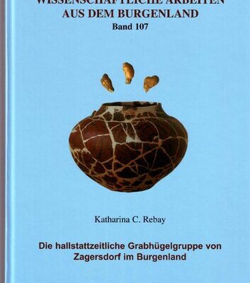 خرید و دانلود نسخه کامل کتاب Die hallstattzeitliche Grabhügelgruppe von Zagersdorf im Burgenland
