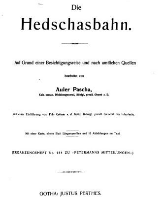 خرید و دانلود نسخه کامل کتاب Die Hedschasbahn : Auf Grund einer Besichtigungsreise und nach amtlichen Quellen