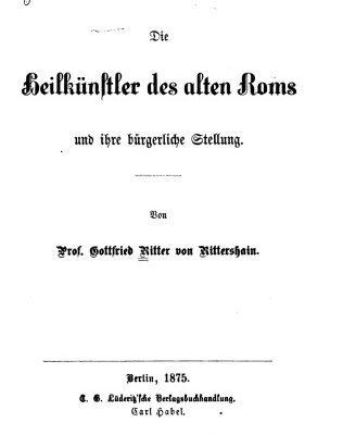 خرید و دانلود نسخه کامل کتاب Die Heilkünstler des alten Roms und ihre bürgerliche Stellung