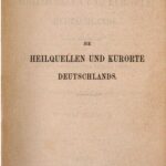 خرید و دانلود نسخه کامل کتاب Die Heilquellen und Kurorte Deutschlands mit Anschluss von Abano, Baden, Helgoland, Interlaken, Leuk, Nizza, Ofen Pfäfers, Poschiavo, Spa, Venedig, Weggis : Pegologisches Lexikon