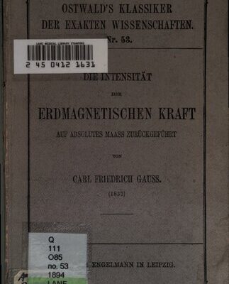 خرید و دانلود نسخه کامل کتاب Die Intensität der erdmagnetischen Kraft auf absolutes Maß zurückgeführt