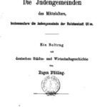 خرید و دانلود نسخه کامل کتاب Die Judengemeinden des Mittelalters, insbesondere die Judengemeinde der Reichsstadt Ulm. Ein Beitrag zur deutschen Städte- und Wirtschaftsgeschichte