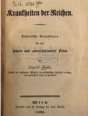 خرید و دانلود نسخه کامل کتاب Die Krankheiten der Reichen : Dietätische Grundlinien für das höhere und conversationelle Leben