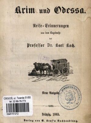 خرید و دانلود نسخه کامل کتاب Die Krim und Odessa. Reise-Erinnerungen aus dem Tagebuch des Professor Dr. Karl Koch