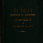 خرید و دانلود نسخه کامل کتاب Die Kurorte, Gesundbrunnen und Sommerfrischen Deutschlands, mit Einschluss der hervorragendsten Bäder der Schweiz und des Auslandes : Ein Quellen-Register