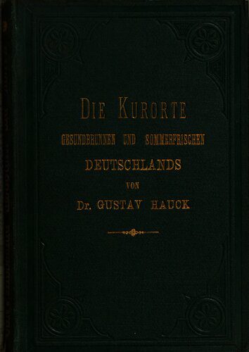 خرید و دانلود نسخه کامل کتاب Die Kurorte, Gesundbrunnen und Sommerfrischen Deutschlands, mit Einschluss der hervorragendsten Bäder der Schweiz und des Auslandes : Ein Quellen-Register_68c133ac673e7.jpeg خرید و دانلود نسخه کامل کتاب Die Kurorte, Gesundbrunnen und Sommerfrischen Deutschlands, mit Einschluss der hervorragendsten Bäder der Schweiz und des Auslandes : Ein Quellen-Register