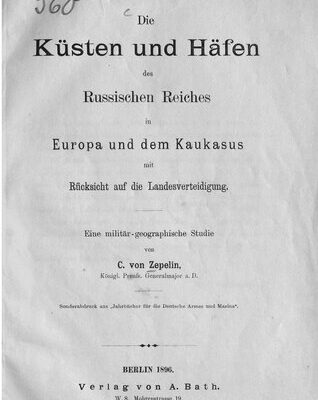 خرید و دانلود نسخه کامل کتاب Die Küsten und Häfen des Russischen Reiches in Europa und dem Kaukasus mit Rücksicht auf die Landesverteidigung : Eine militär-geographische Studie