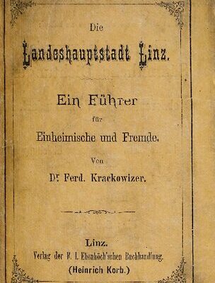 خرید و دانلود نسخه کامل کتاب Die Landeshauptstadt Linz : Ein Führer für Einheimische und Fremde